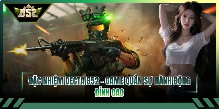 Đặc Nhiệm Decta B52